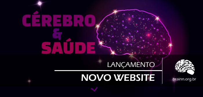 BRAINN lança o website ‘Cérebro e Saúde’