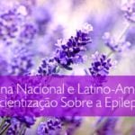 ASPE - Semana Nacional e Latino-Americana de Conscientização Sobre a Epilepsia 2017 - destaque