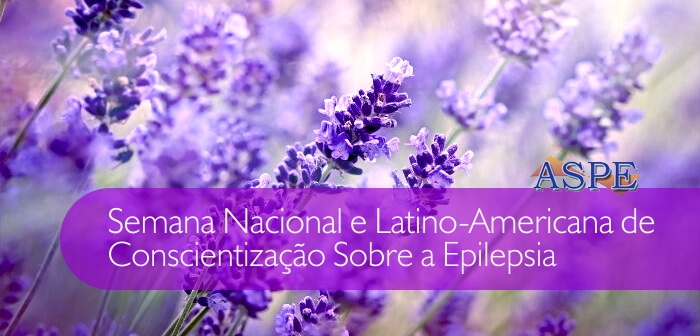 ASPE - Semana Nacional e Latino-Americana de Conscientização Sobre a Epilepsia 2017 - destaque